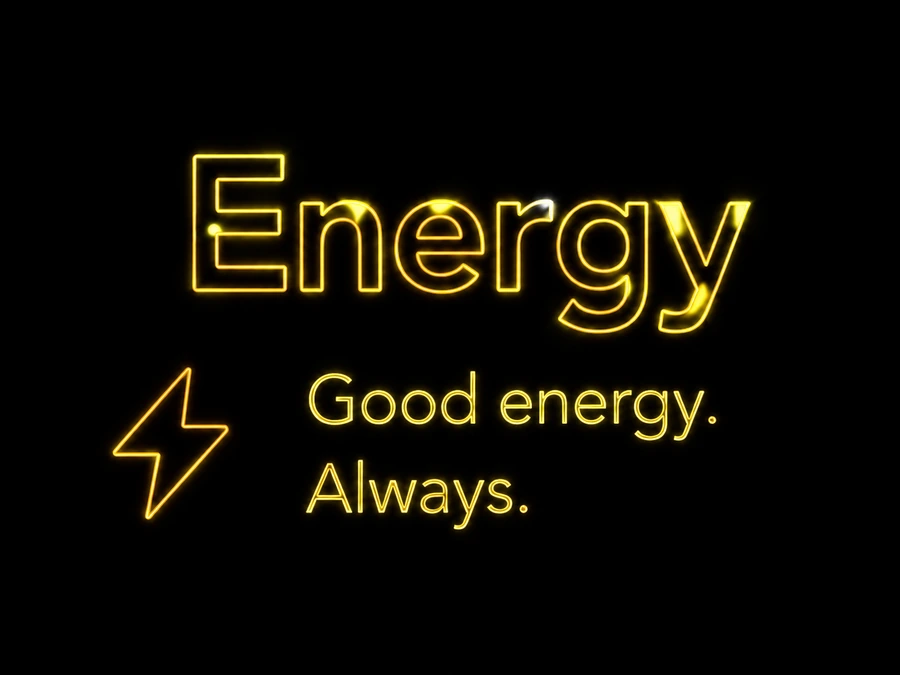 Energy: good energy, always